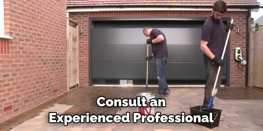 Consult an Experienced Professional