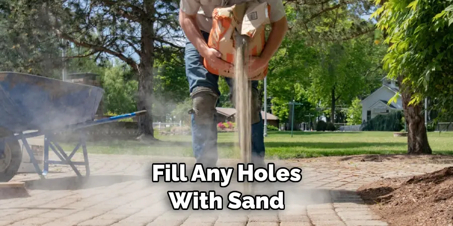 Fill Any Holes With Sand