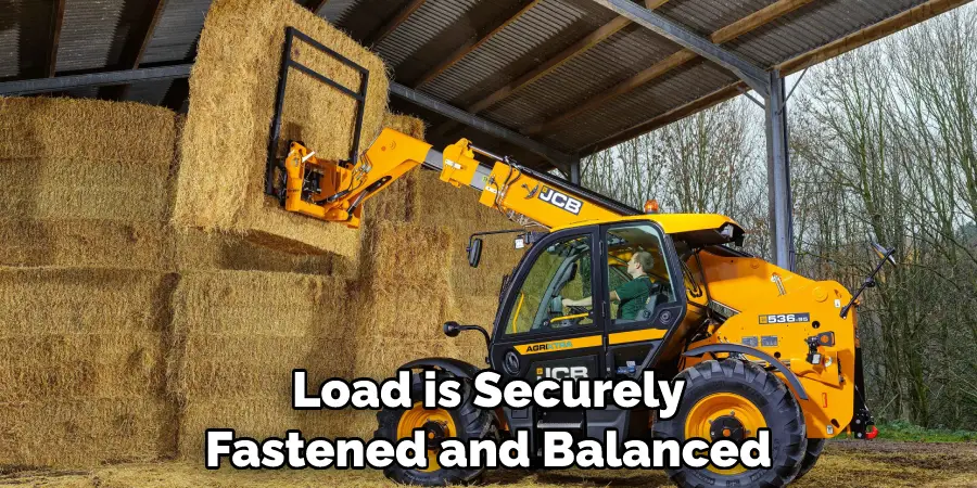 Load is Securely Fastened and Balanced