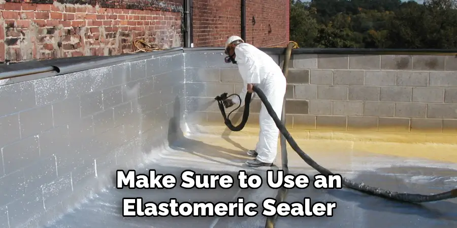 Make Sure to Use an Elastomeric Sealer