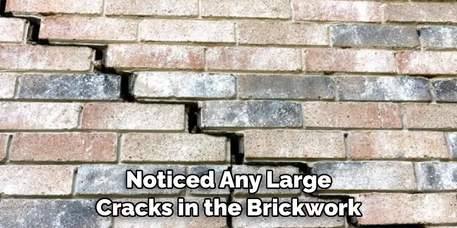 Noticed Any Large Cracks in the Brickwork