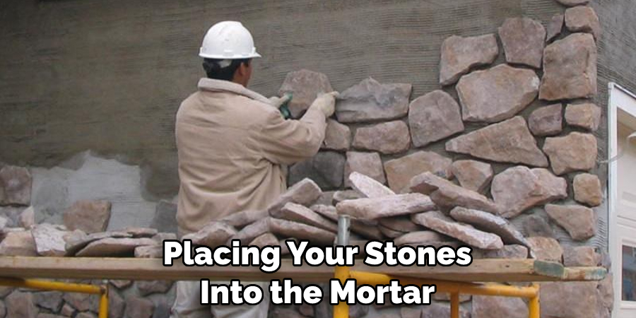 Placing Your Stones Into the Mortar