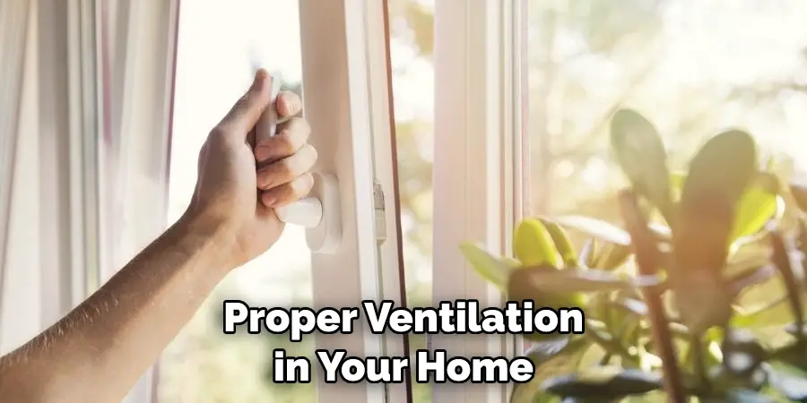 Proper Ventilation in Your Home