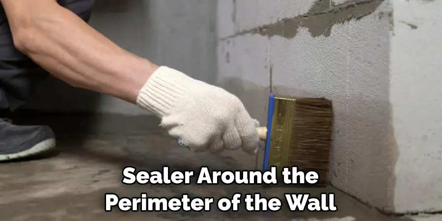Sealer Around the Perimeter of the Wall