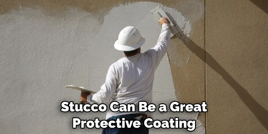 Stucco Can Be a Great Protective Coating