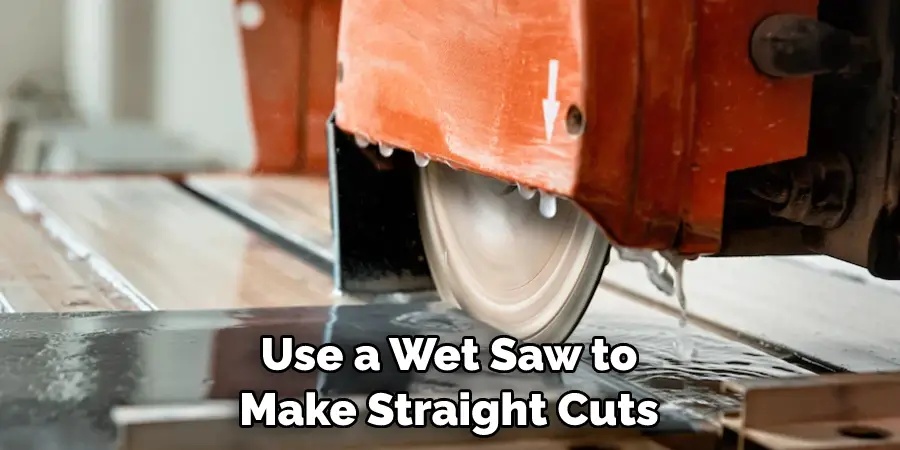 Use a Wet Saw to Make Straight Cuts