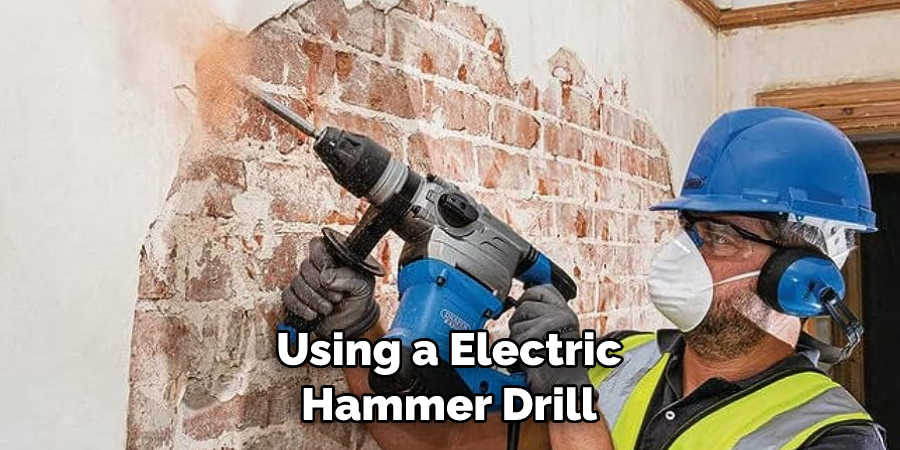 Using a Electric Hammer Drill