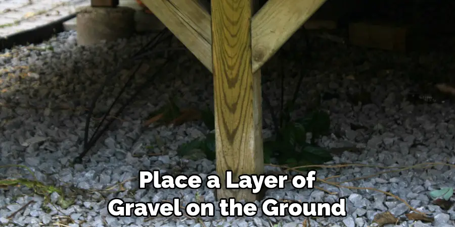 Place a Layer of Gravel on the Ground