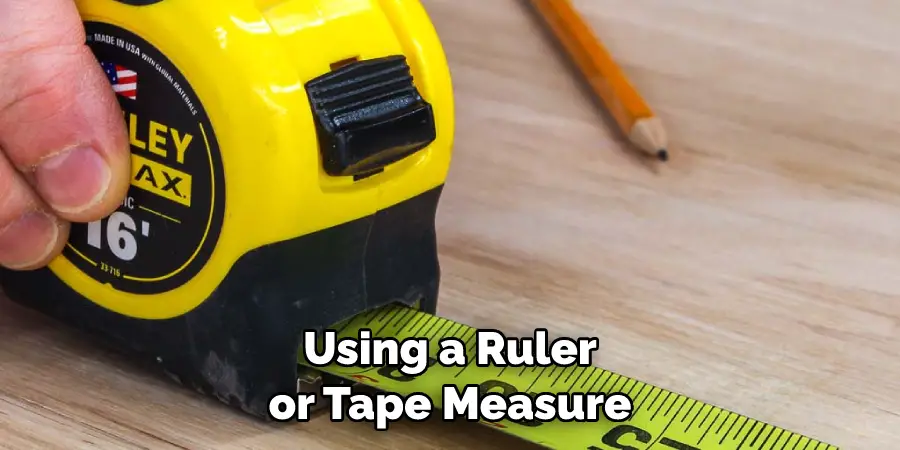 Using a Ruler or Tape Measure