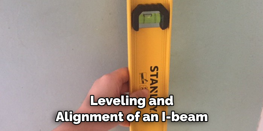 Leveling and Alignment of an I-beam