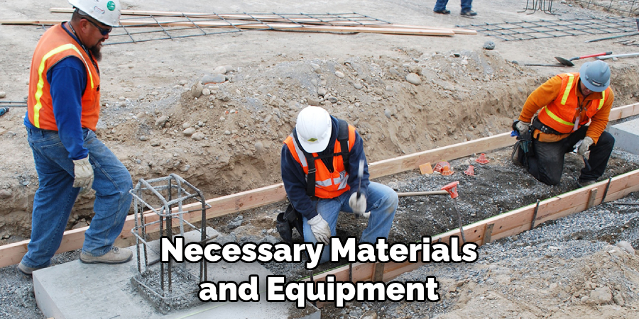 Necessary Materials and Equipment