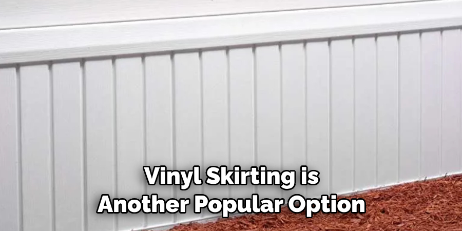 Vinyl Skirting is Another Popular Option