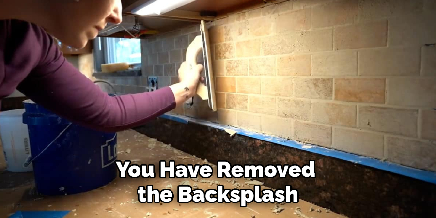 You Have Removed the Backsplash