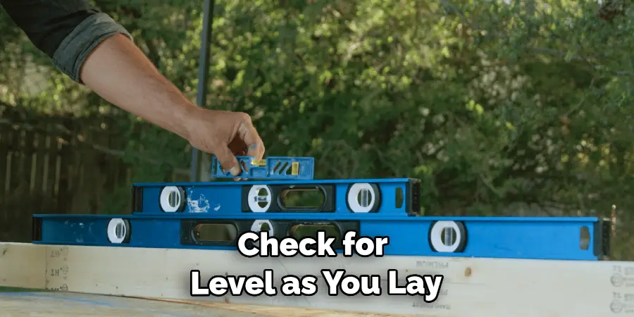 Check for Level as You Lay