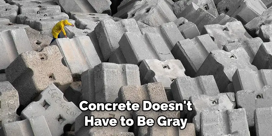 Concrete Doesn't Have to Be Gray 