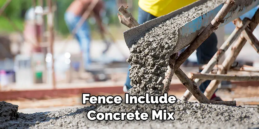  Concrete Fence Include Concrete Mix