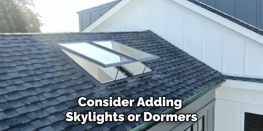 Consider Adding Skylights or Dormers