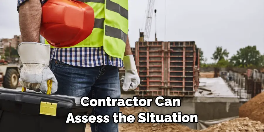 Contractor Can Assess the Situation