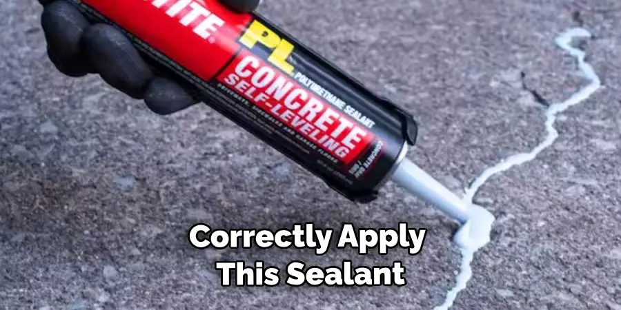 Correctly Apply This Sealant