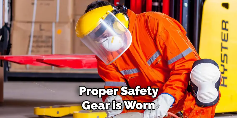 Ensure That Proper Safety Gear is Worn