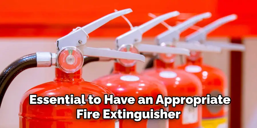  Essential to Have an Appropriate Fire Extinguisher