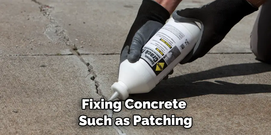 Fixing Concrete Such as Patching