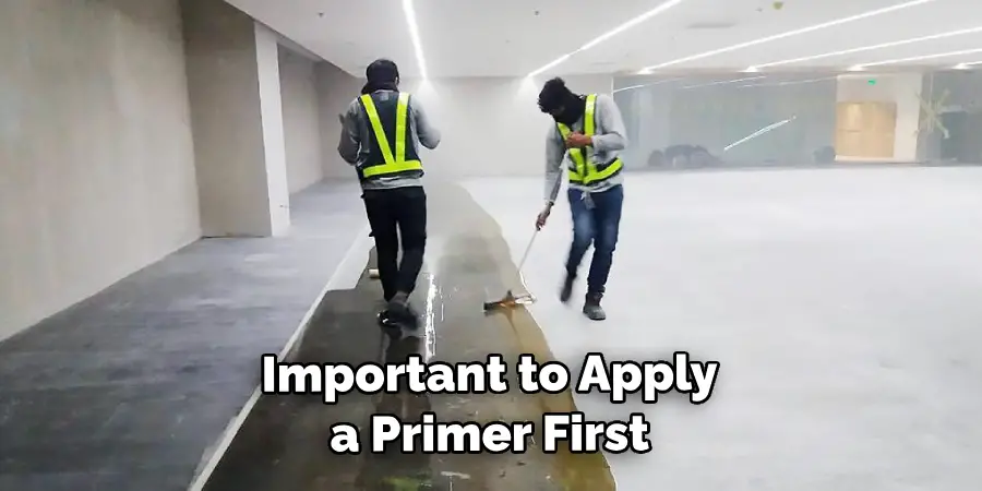  Important to Apply a Primer First