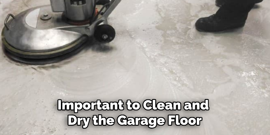 Important to Clean and Dry the Garage Floor