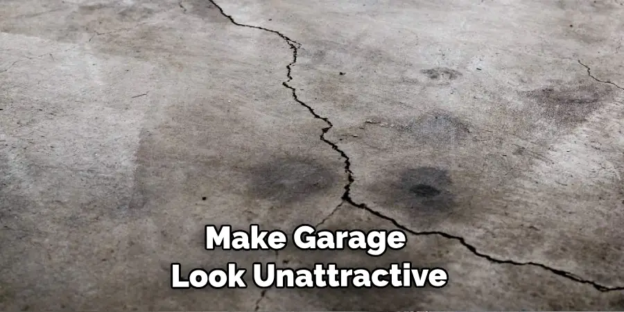 Make Your Garage Look Unattractive