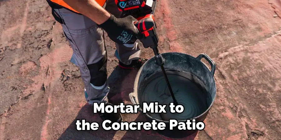 Mortar Mix to the Concrete Patio