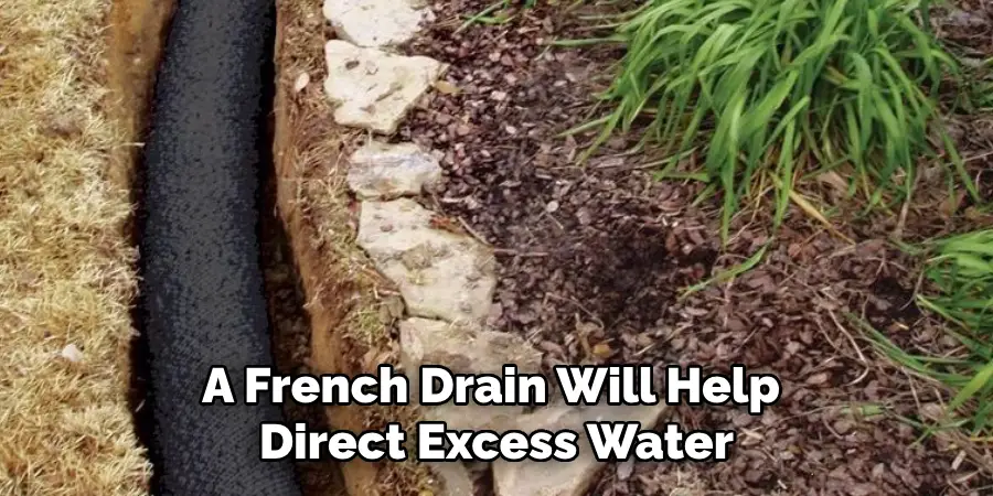 A French Drain Will Help Direct Excess Water