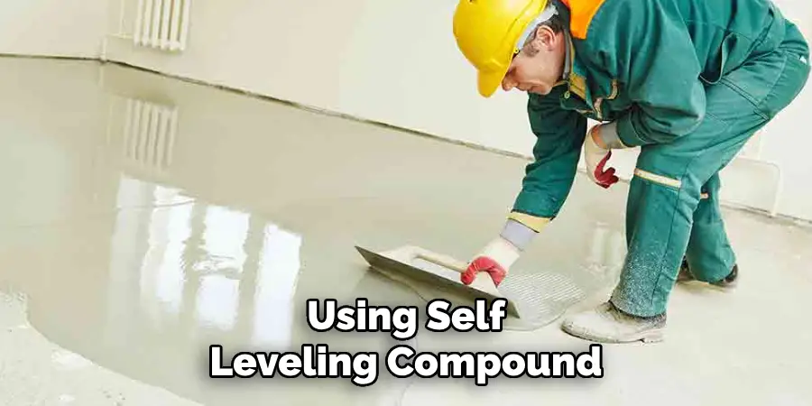 Using Self Leveling Compound