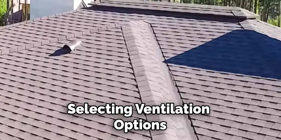 Selecting Ventilation Options