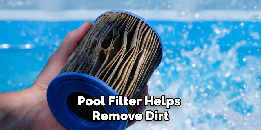 Pool Filter Helps Remove Dirt