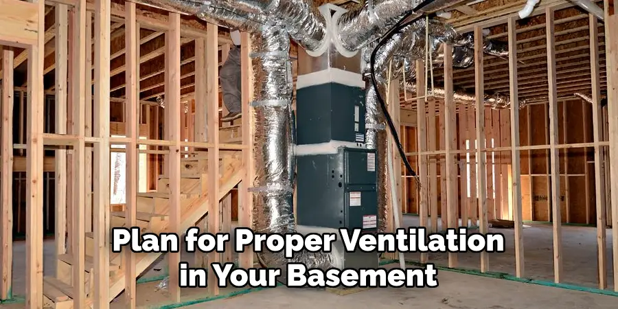  Plan for Proper Ventilation in Your Basement