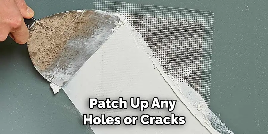 Patch Up Any Holes or Cracks