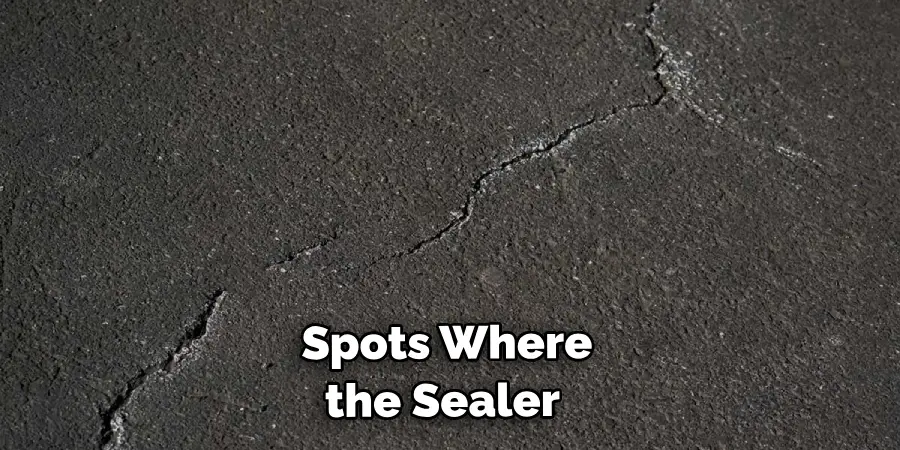  Spots Where the Sealer 