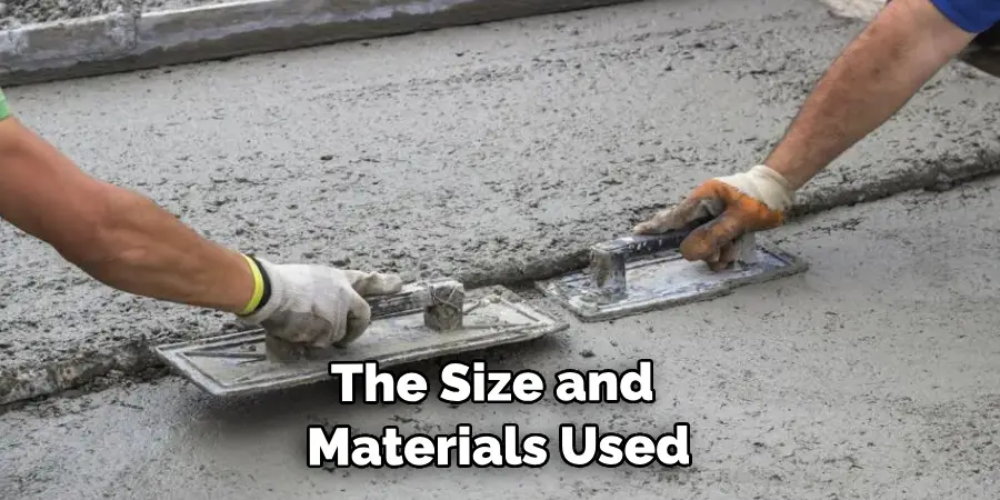 The Size and Materials Used