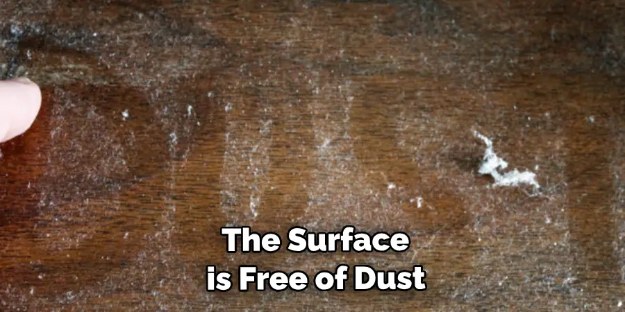  The Surface is Free of Dust