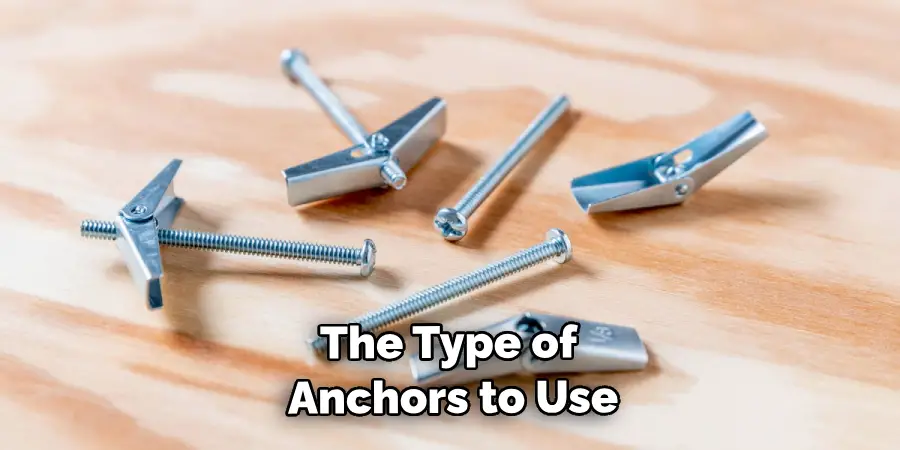 The Type of Anchors to Use