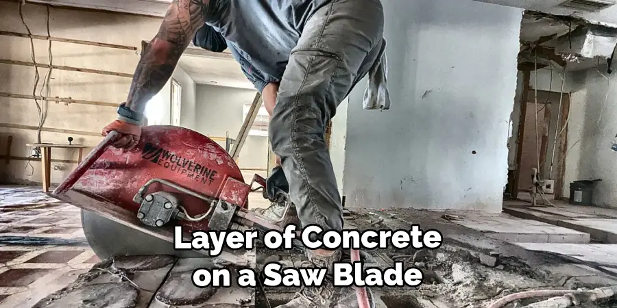  Thick Layer of Concrete on a Saw Blade 