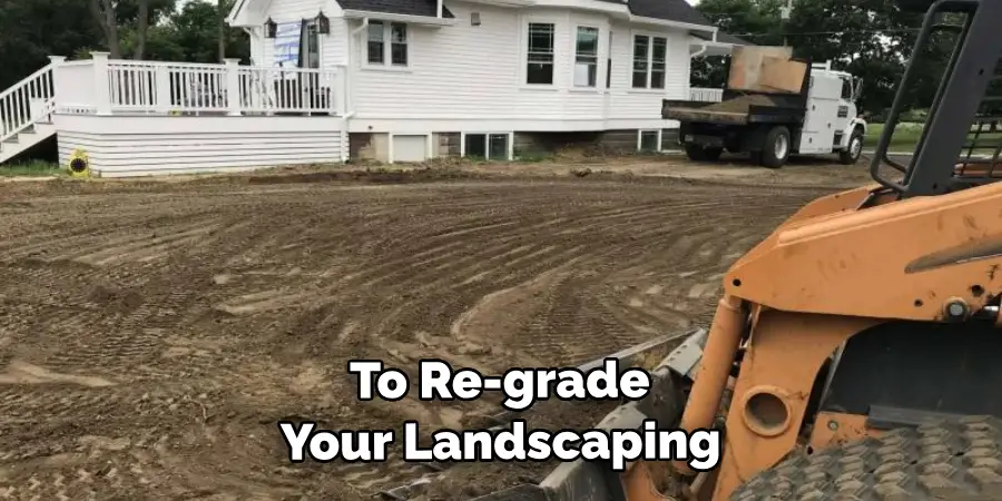 To Re-grade Your Landscaping