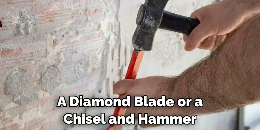 A Diamond Blade or a Chisel and Hammer