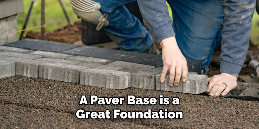 A Paver Base is a Great Foundation
