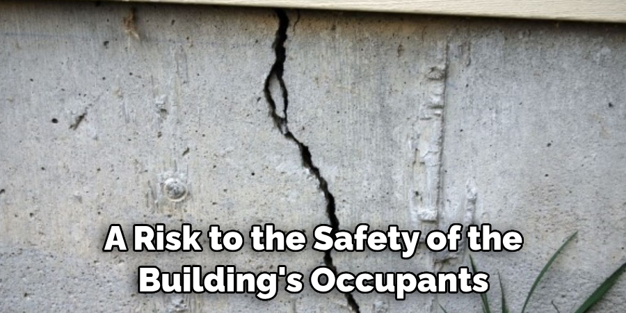 A Risk to the Safety of the Building's Occupants