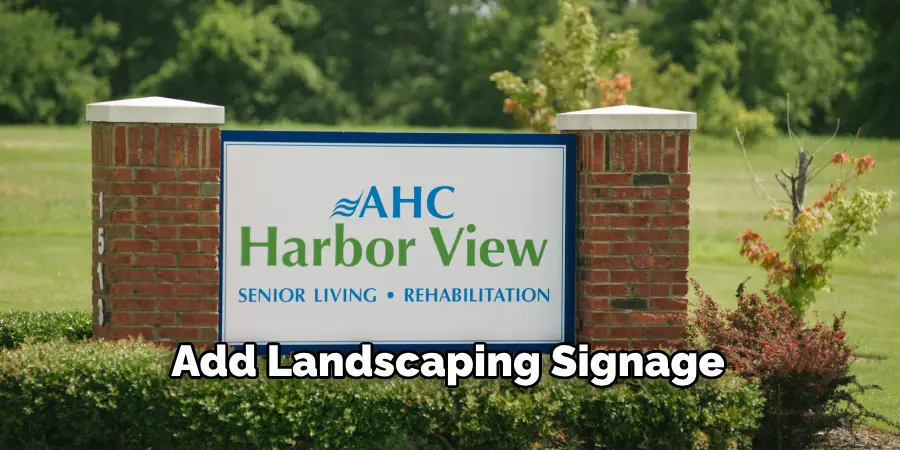 Add Landscaping Signage