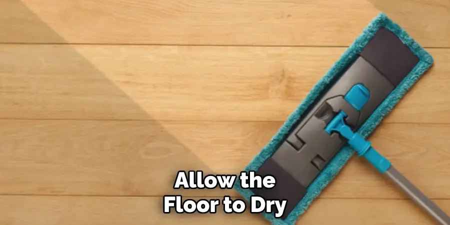 Allow the Floor to Dry