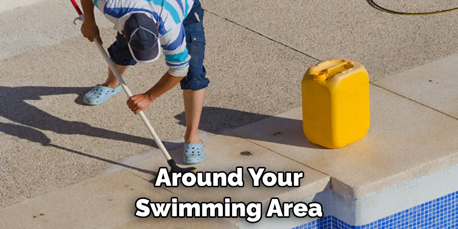 Around Your Swimming Area