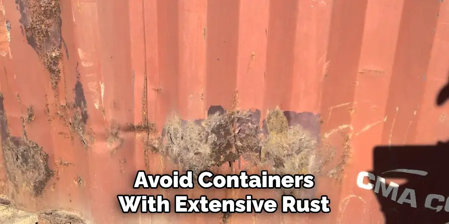 Avoid Containers With Extensive Rust