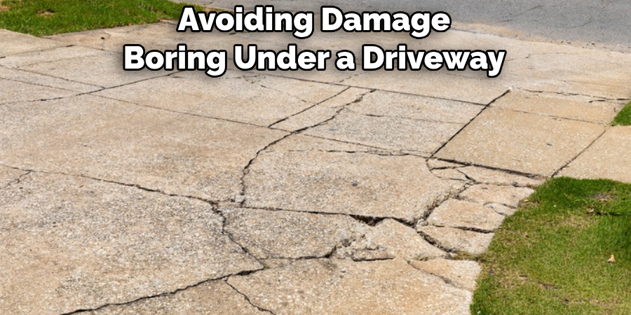 Avoiding Damage Boring Under a Driveway